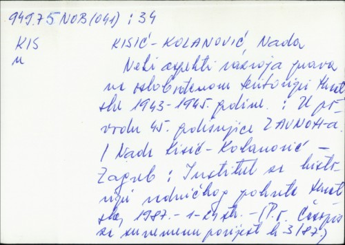 Neki aspekti razvoja prava na oslobođenom teritoriju Hrvatske 1943.-1945. godine : u povodu 45. godišnjice ZAVNOH-a / Nada Kisić Kolanović