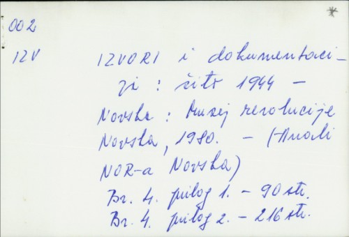 Izvori i dokumentacija : žito 1944. /