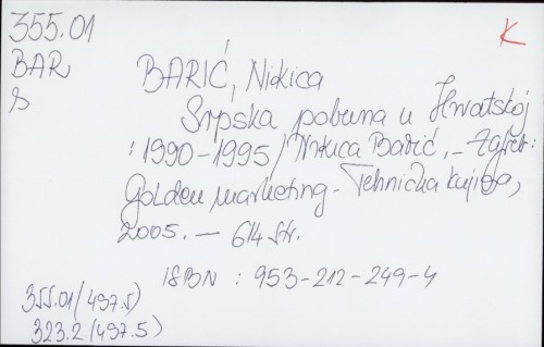 Srpska pobuna u Hrvatskoj : 1990-1995 / Nikica Barić