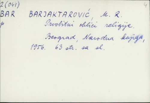 Prvobitni oblici religije / M. R. Barjaktarović