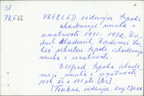 Pregled izdanja SANU 1971. - 1972. / Ur. Akademik Radomir Lukić