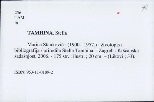 Marica Stanković : (1900. -1957.) : životopis i bibliografija / priredila Stella Tamhina.