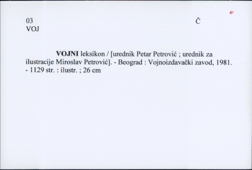 Vojni leksikon / [urednik Petar Petrović ; urednik za ilustracije Miroslav Petrović].