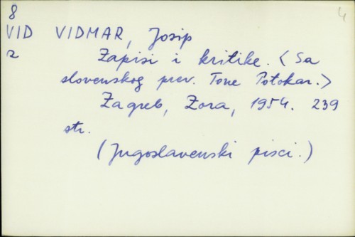 Zapisi i kritike / Josip Vidmar ; [sa slovenskog prev. Tone Potokar].