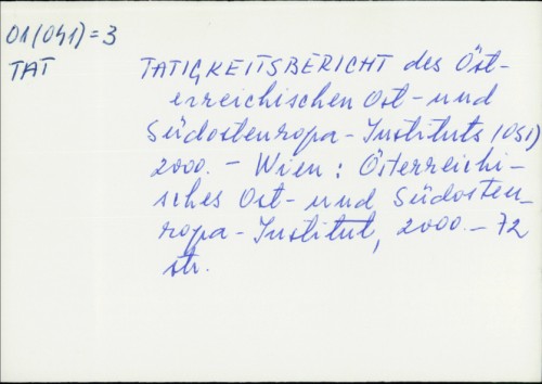 Tätigkeitsbericht des Österreichischen Ost- und Südosteuropa-Instituts (OSI) 2000. /