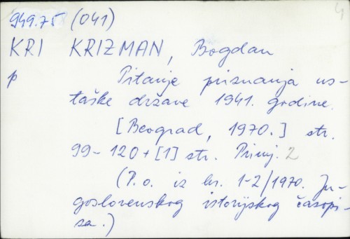 Pitanje priznanja ustaške države 1941. godine / Bogdan Krizman.