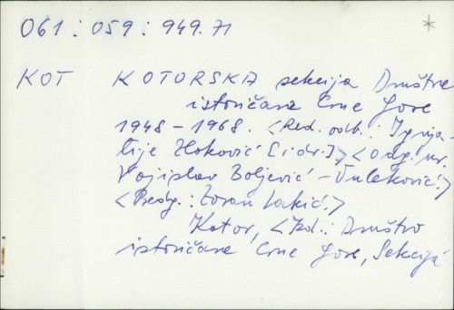 Kotorska sekcija Društva istoričara Crne Gore 1948-1968. / Ignjatije Zloković