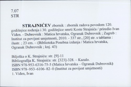 Strajnićev zbornik : zbornik radova povodom 120. godišnjice rođenja i 30. godišnjice smrti Koste Strajnića / priredio Ivan Viđen.