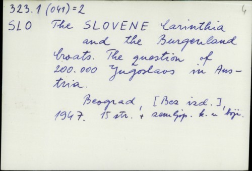 The Slovene Carinthia and the Burgenland Croats : the question of 200,000 Yugoslavs in Austria /
