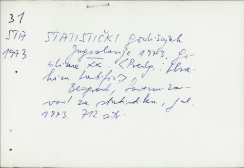 Statistički godišnjak Jugoslavije 1973. : Godina XX. / Predg. Ibrahim Latifić