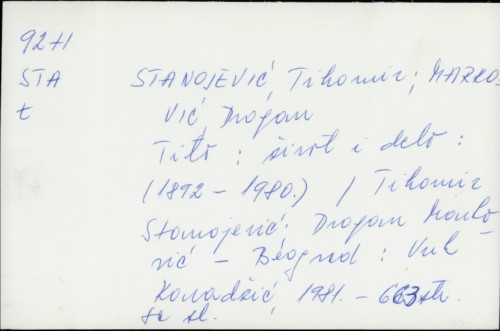 Tito : Život i delo : (1892.-1980.) / Tihomir Stanojević