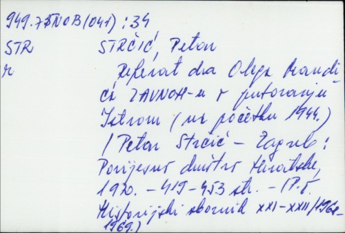 Referat dra Olega Mandića ZAVNOH-u o putovanju Istrom : (na početku 1944.) / Petar Strčić.