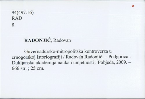 Guvernadursko-mitropolitska kontroverza u crnogorskoj istoriografiji / Radovan Radonjić.