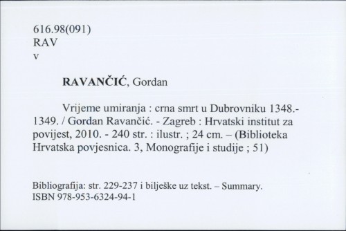 Vrijeme umiranja : crna smrt u Dubrovniku : 1348.-1349. / Gordan Ravančić.