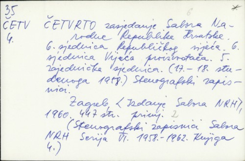Četvrto zasjedanje Sabora NRH : 6. sjednica Republičkog vijeća (17.-18. studenoga, 1958.), stenografski zapisnici /