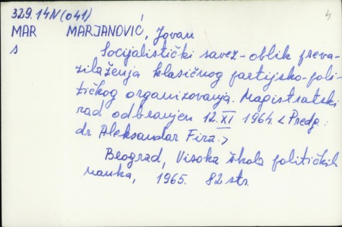 Socijalistički savez, oblik prevazilaženja klasičnog partijsko-političkog organizovanja / Jovan Marjanović.