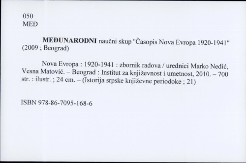 Međunarodni naučni skup "Časopis Nova Evropa 1920-1941" : zbornik radova / Urednici Marko Nedić, Vesna Matović