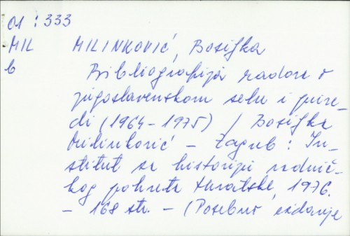Bibliografija radova o jugoslavenskom selu i privredi (1964-1975) / Bosiljka Milinković