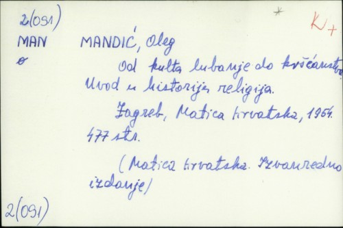 Od kulta lubanje do kršćanstva : uvod u historiju religija / Oleg Mandić.