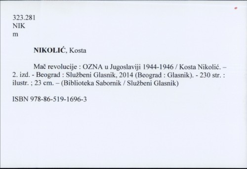 Mač revolucije : OZNA u Jugoslaviji 1944-1946 / Kosta Nikolić.