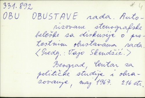 Obustave rada : Autorizovane stenografske beleške sa diskusije o protestnim obistavama rada / Predg. Vajo Skendžić