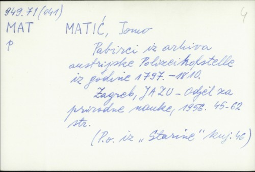 Pabirci iz arhiva austrijske Polizeihofstelle iz godina 1797-1810. / Tomo Matić