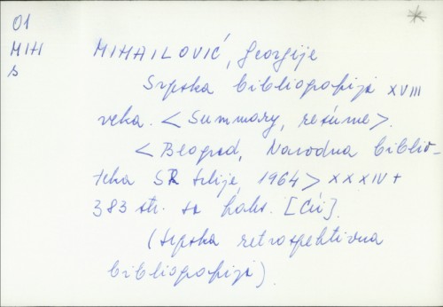Srpska bibliografija XVIII veka / Georgije Mihailović
