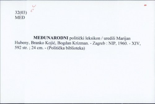 Međunarodni politički leksikon / uredili Marijan Hubeny, Branko Kojić, Bogdan Krizman.