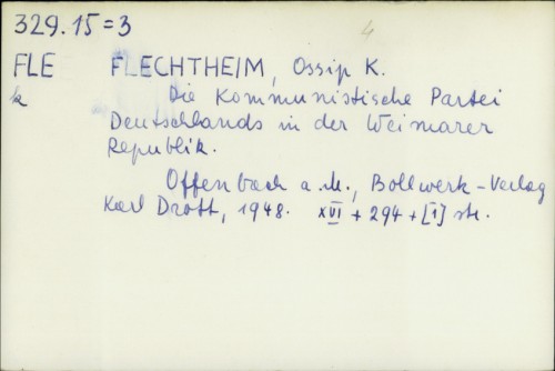 Die Kommunistische Partei Deutschlands in der Weimarer Republike / Ossip K. Flechtheim