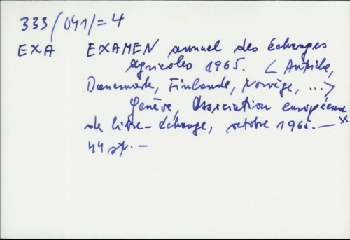 Examen annuel des échanges agricoles 1965. /