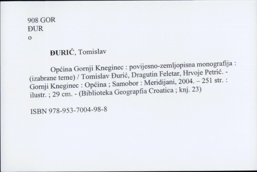 Općina Gornji Kneginec : povijesno-zemljopisna monografija : izabrane teme / Tomislav Đurić