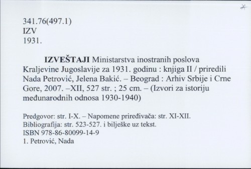 Izveštaji Ministarstva inostranih poslova Kraljevine Jugoslavije za 1931. godinu : knjiga II / priredili Nada Petrović, Jelena Bakić