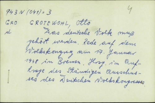 Das deutsche Volk muss gehört werden : Rede auf dem Volkskongress am 17. Januar 1948 in Bremen / Otto Grotewohl