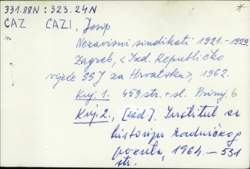 Nezavisni sindikati (1921-1929) / Josip Cazi