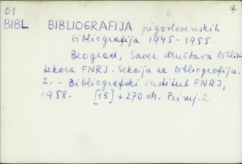 Bibliografija jugoslovenskih bibliografija 1945-1955. /