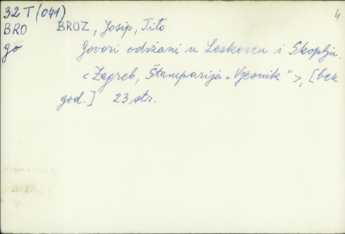 Govori održani u Leskovcu i Skoplju / Josip Broz Tito
