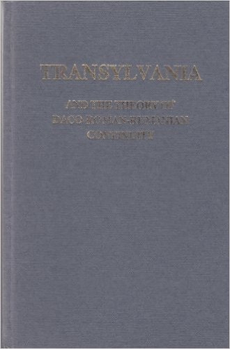 Transylvania and the theory of Daco-Roman-Rumanian continuity / editor, Louis L. Lote.