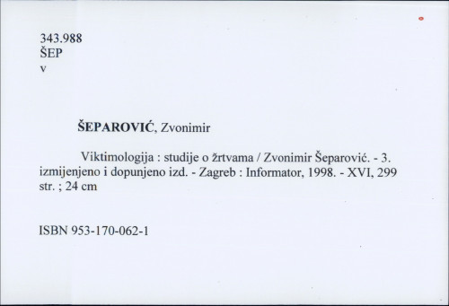 Viktimologija : Viktimologija : studije o žrtvama / Zvonimir Šeparović.
