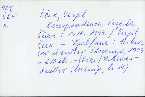 Korespondenca Virgila Ščeka 1918-1947 / Virgil Šček.