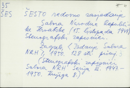 Šesto redovno zasjedanje Sabora Narodne Republike Hrvatske : (15. listopada 1949.) stenografski zapisnici.