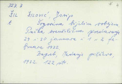 Trgovina bijelim robljem pučka sveučilišna predavanja 29 i 30 januara i 1 i 2 februara 1932 Šilović Josip.