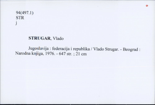 Jugoslavija : federacija i republika / Vlado Strugar.