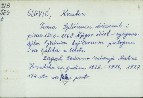 Toma Splićanin državnik i pisac 1200-1268 : njegov život i njegovo djelo.